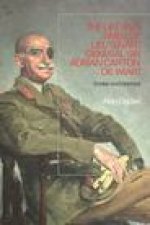 The Life and Times of Lieutenant General Sir Adrian Carton de Wiart