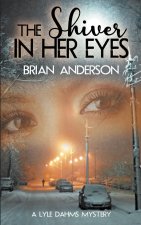 Shiver in Her Eyes