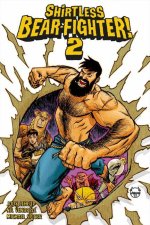 Shirtless Bear-Fighter!, Volume 2