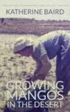 Growing Mangos in the Desert