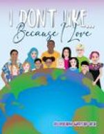 I Don't Like... Because I Love