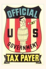 Vintage Journal Impoverished Taxpayer in Barrel
