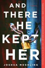 And There He Kept Her