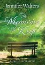 The Memories We Keep