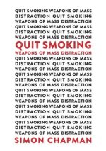 Quit Smoking Weapons of Mass Distraction