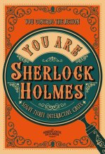 You Are Sherlock Holmes