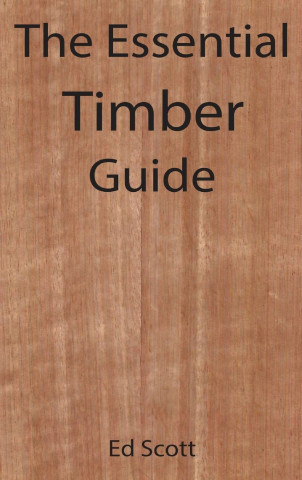Essential Guide to Timber