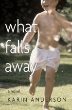 What Falls Away