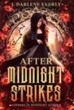 After Midnight Strikes