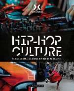 HIP HOP CULTURE - CULTUREBOX, le livre