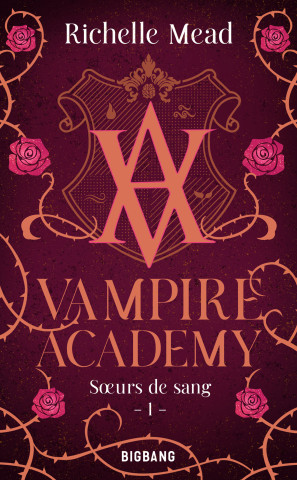 Vampire Academy, T1 : Soeurs de sang