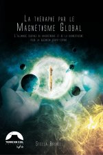 La Thérapie par le Magnétisme Global