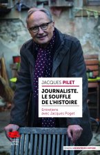 Journaliste. Le souffle de l'histoire