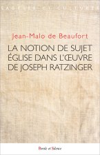 La notion de sujet Église dans l'oeuvre de Joseph Ratzinger
