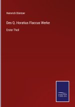 Des Q. Horatius Flaccus Werke