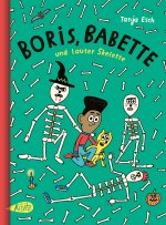 Boris, Babette und lauter Skelette