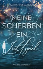 Meine Scherben ein Lichtspiel