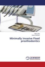 Minimally Invasive Fixed prosthodontics