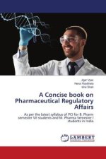 A Concise book on Pharmaceutical Regulatory Affairs