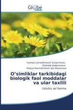 O?simliklar tarkibidagi biologik faol moddalar va ular taxlili