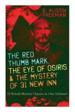 Red Thumb Mark, the Eye of Osiris & the Mystery of 31 New Inn