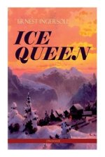 ICE QUEEN (Illustrated)