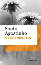 Sobre a vida feliz (edicao de bolso)