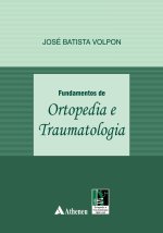 Fundamentos de ortopedia e traumatologia