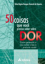 50 Coisas Que Voce Precisa Saber Sobre Dor