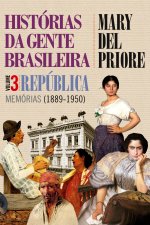 Historias da gente brasileira - Republica