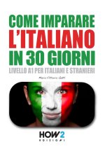 Come Imparare l'Italiano in 30 Giorni