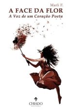 Face da Flor - A Voz de Um Coracao Poeta