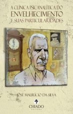 Clinica Psicanalitica Do Envelhecimento E Suas Particularidades