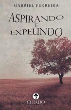 Aspirando e Expelindo