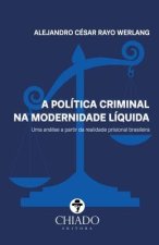 Politica Criminal na Modernidade Liquida