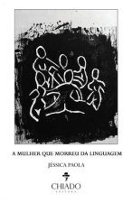 mulher que morreu da linguagem