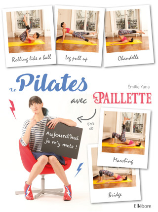 Le Pilates avec paillette - Aujourd'hui, je m'y mets !