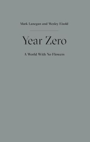 Year Zero - A World with No Flowers