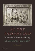 As the Romans Did A Sourcebook in Roman Social History  (Paperback)