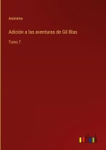 Adicion a las aventuras de Gil Blas