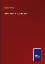 Eastern, or Turkish Bath