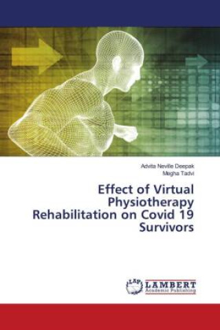 Effect of Virtual Physiotherapy Rehabilitation on Covid 19 Survivors