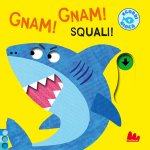 Gnam! Gnam! Squali!