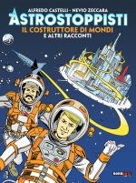 costruttore di mondi e altri racconti. Gli astrostoppisti
