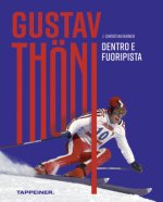 Gustav Thöni -  Dentro e fuoripista