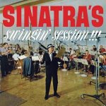 Sinatra's Swingin' Session+A Swingin' Affair!