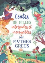 Contes de filles intrépides et incroyables des mythes grecs