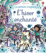 L'hiver enchanté - La peinture magique