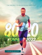 80/20 Running 2022