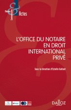 L'office du notaire en droit international privé
